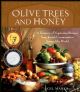 100819 Olive Trees and Honey: A Treasury of Vegetarian Recipes from Jewish Communities Around the World 